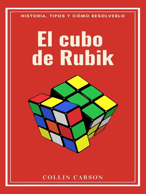 Title details for El cubo de Rubik by Collin Carson - Available